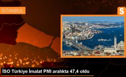 İstanbul Sanayi Odası Türkiye İmalat PMI Aralık Ayı Sonuçları Açıklandı