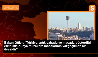 Milli Savunma Bakanı Yaşar Güler: Türkiye, dünya müzakere masalarının vazgeçilmez bir üyesidir