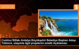Antalya’da Ulaşım Sorunu Çözülecek